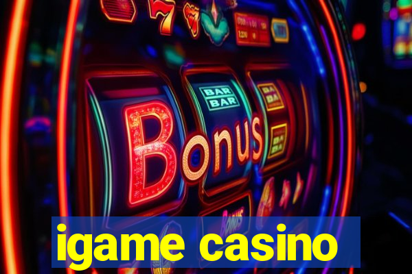 igame casino